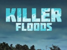 NOVA: Killer Floods